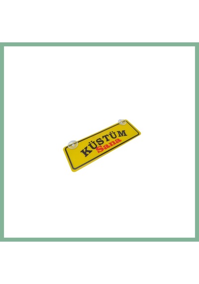 Bşkvirgo Küstüm Sana Yazılı Sarı Dekor Plaka Vantuzlu Cam Süsü 22x7.5cm Ks2 Bsk2026