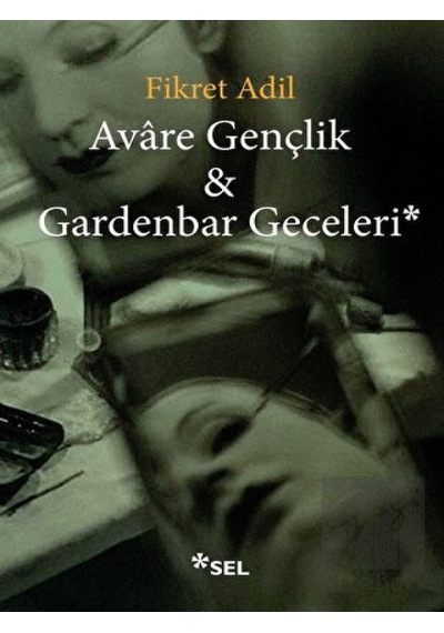 Avare Gençlik & Gardenbar Geceleri - Fikret Adil - Sel Yayıncılık
