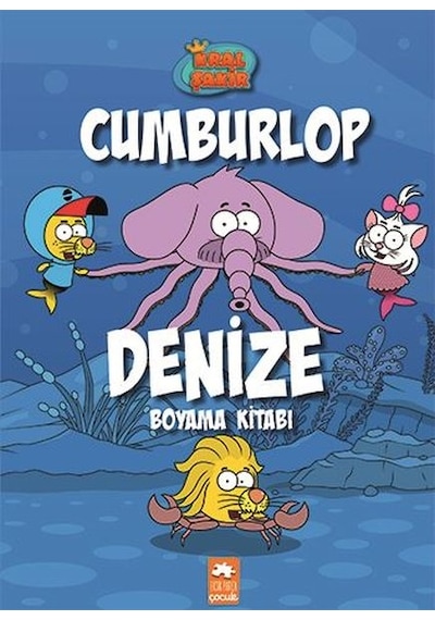Kral Şakir-Cumburlop Denize - Boyama Kitabı- Eksik Parça