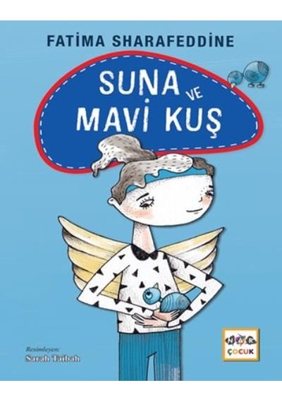 Suna ve Mavi Kuş - Fatima Sharafeddine - Nar Çocuk