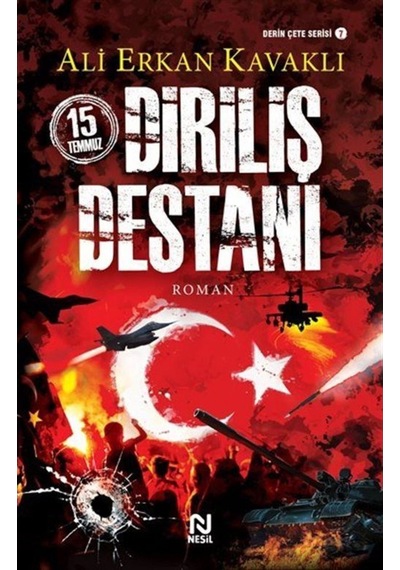 15 Temmuz Diriliş Destanı / Ali Erkan Kavaklı 9786051832043