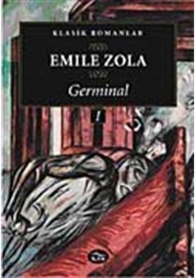 Germinal 1. Cilt - Emile Zola - İlya Yayınları