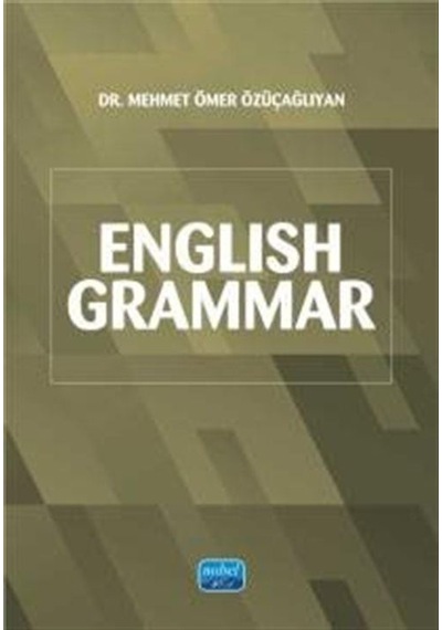 English Grammar / Mehmet Ömer Özüçağlıyan