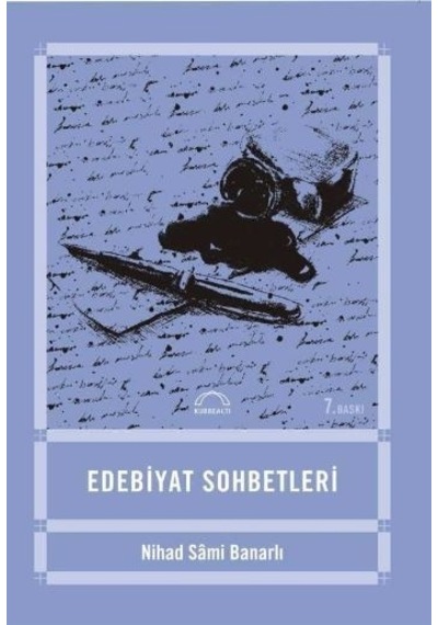 Edebiyat Sohbetleri - Nihad Sami Banarlı - Kubbealtı Neşriyatı