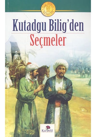 Kutadgu Bilig'den Seçmeler - Yusuf Has Hacip - Karanfil Yayınları