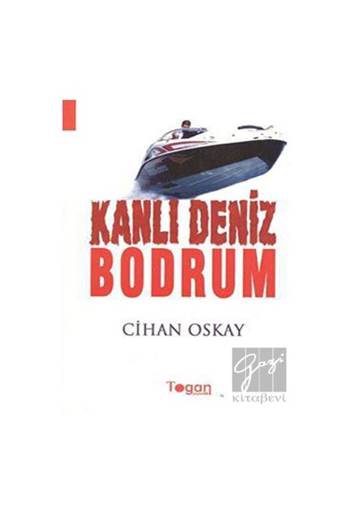 Kanlı Deniz Bodrum - Cihan Oskay - Togan