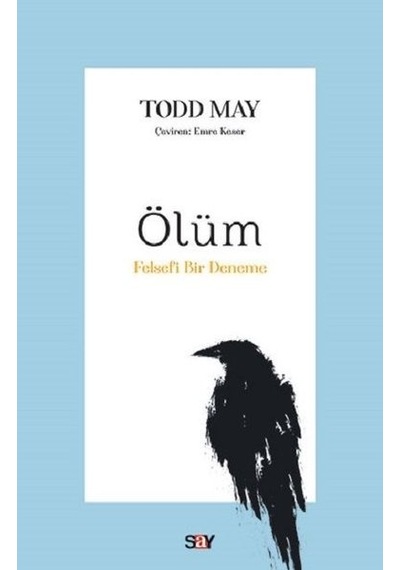 Ölüm-Felsefi Bir Deneme - Todd May - Say Yayınları