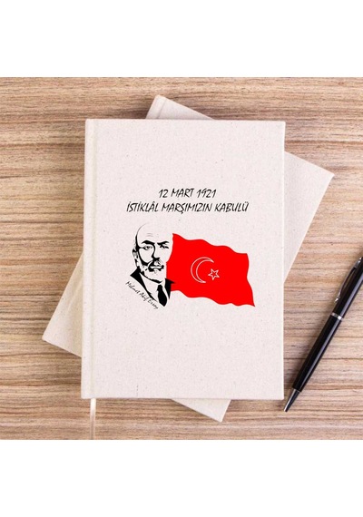 12 Mart 1921 İstiklal Marşın Kabulü Krem Çizgisiz Kanvas Defter