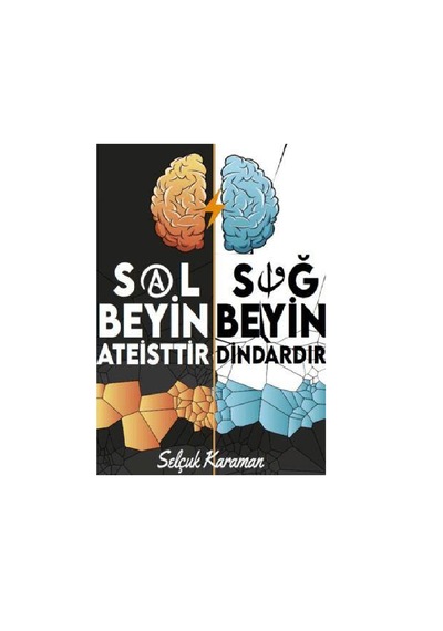 Sol Beyin Ateisttir Sağ Beyin Dindardır