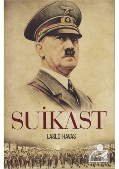 Suikast - Laslo Havas - Kamer Yayınları