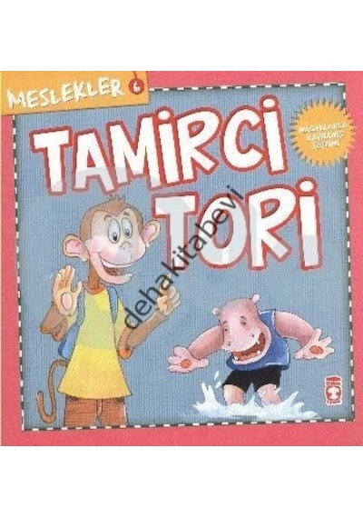 Meslekler  - Tamirci Tori - Timaş Çocuk