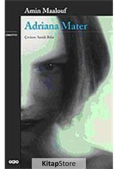 Kitapstore- Adriana Mater / Amin Maalouf