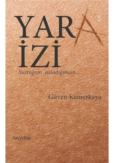 Yara İzi - Güven Kemerkaya - Hayykitap