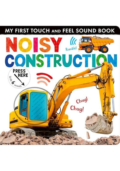 Noisy Construction - My First Touch And Feel Sound Book