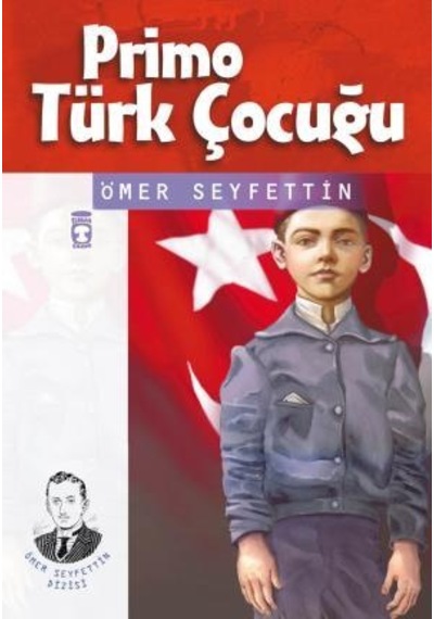 Primo Türk Çocuğu - Ömer Seyfettin Dizisi