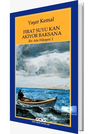 Fırat Suyu Kan Akıyor Baksana - Yaşar Kemal - Yapı Kredi Yayınlar