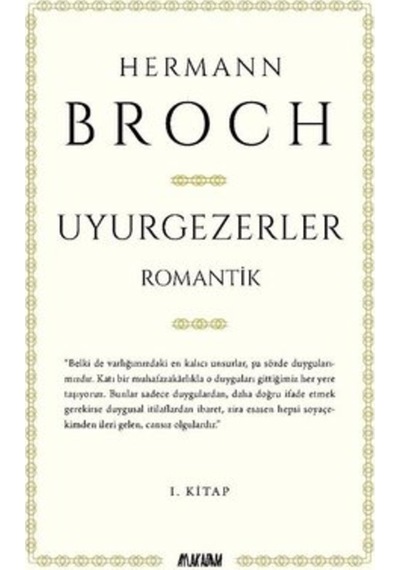 Uyurgezerler 1.Kitap - Hermann Broch - Aylak Adam