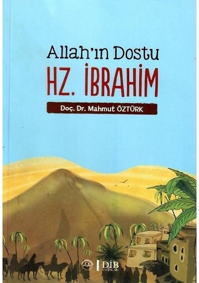 Allah'ın Dostu Hz. İbrahim - Mahmut Öztürk - Diyanet İşleri Başkanlığı