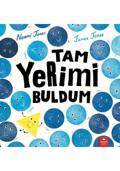 Tam Yerimi Buldum - Naomi Jones - Redhouse Kidz Yayınları