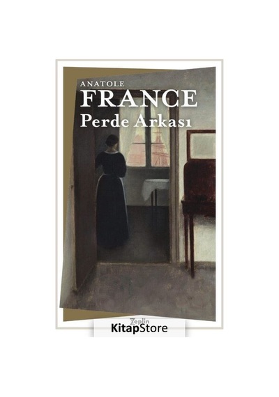 Perde Arkası - Anatole France - Zeplin Kitap