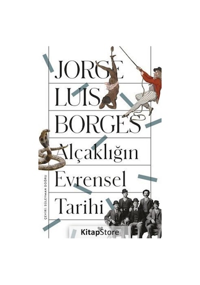Alçaklığın Evrensel Tarihi - Jorge Luis Borges