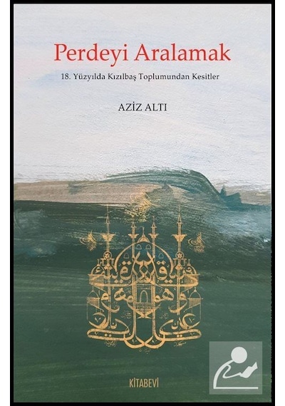 Perdeyi Aralamak / Aziz  Altı
