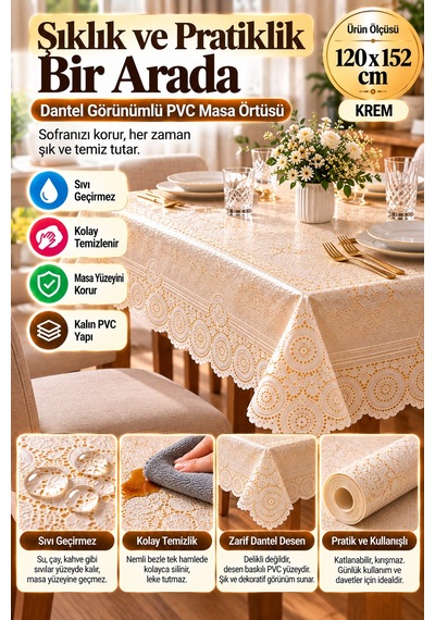 Krem 120x152 Cm Dantel Görünümlü Pvc Masa Örtüsü Sıvı Geçirmez Silinebilir Mutfak Masa Örtüsü Lüks