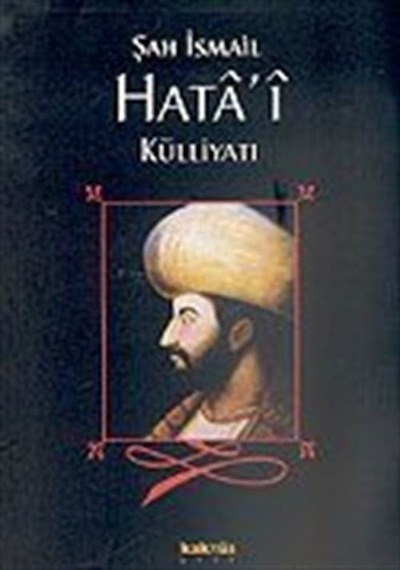 Şah İsmail Hata'i Külliyatı- Kaknüs Yayınları