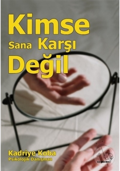 Kimse Sana Karşı  Değil