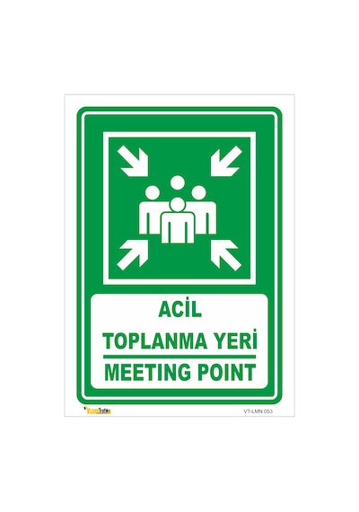 ACİL TOPLANMA YERİ / MEETING POINT LEVHASI