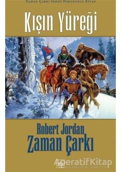 Zaman Çarkı 9. Cilt: Kışın Yüreği - Robert Jordan - Ithaki Yayınl