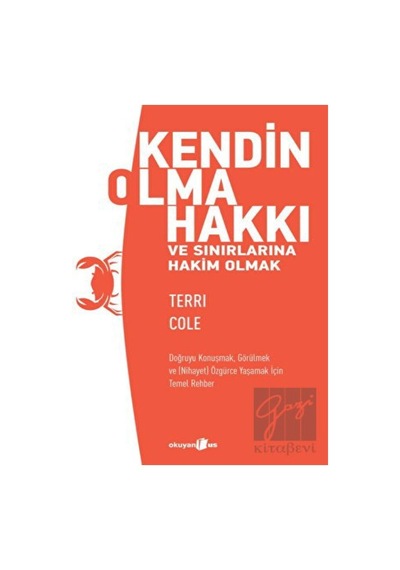 Kendin Olma Hakkı Ve Sınırlarına Hakim Olmak - Okuyan Us Yayınları