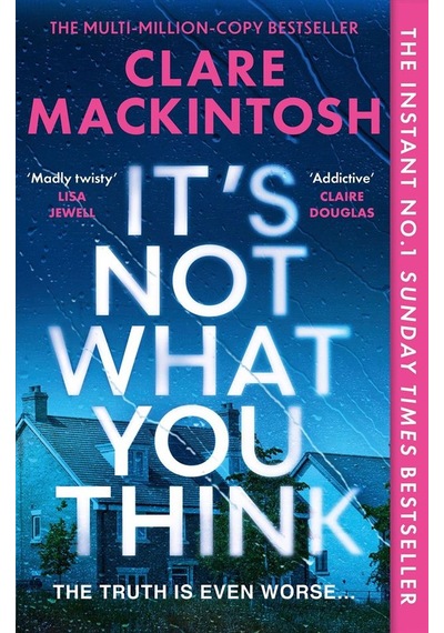 It's Not What You Think Harper Collins Uk