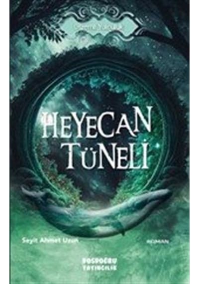 Heyecan Tüneli / Seyit Ahmet Uzun