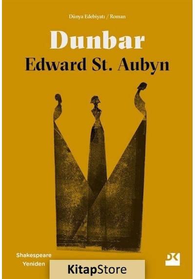Dunbar - Shakespeare Yeniden - Edward St Aubyn - Doğan Kitap