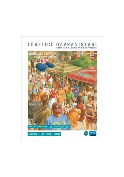 Tüketici Davranışları: Satın Alma Sahip Olma ve Varoluş - Michael R. Solomon - Nobel Akademik Yayıncılık