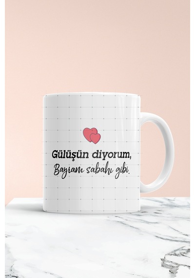 Gülüşün Diyorum Baskılı Kupa Bardak Beyaz