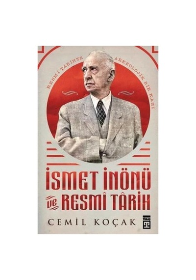 İsmet İnönü'nün Resmi Tarihi: Dönem Analizi Ve Yansımaları