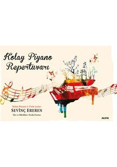 Kolay Piyano Repertuvarı - Sevinç Ereren -  Ferda Ereren - Alfa Yayıncılık
