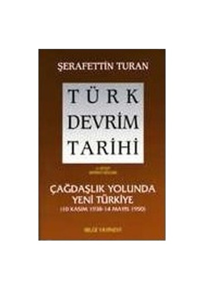 Çağdaşlık Yolunda Yeni Türkiye: Tarihsel Gelişim