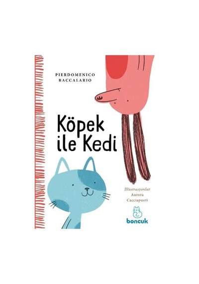 Köpek ile Kedi - Pierdomenico Baccalario - Boncuk Yayınları