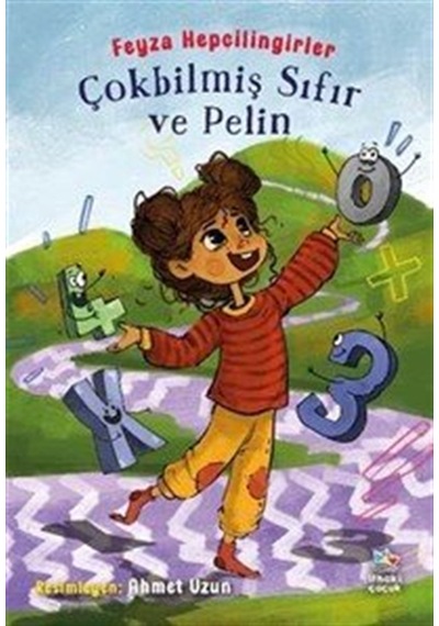 Çokbilmiş Sıfır Ve Pelin / Feyza Hepçilingirler