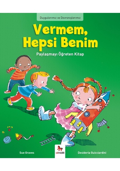 Duygularımız Ve Davranışlarımız - Vermem, Hepsi Benim