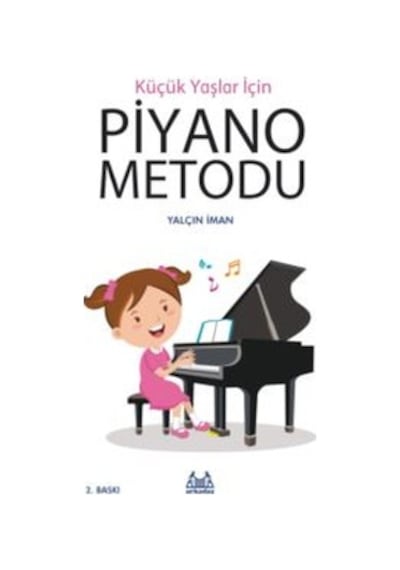 ARKY-023 KÜÇÜK YAŞLAR İÇİN PİYANO METODU - YALÇIN İMAN