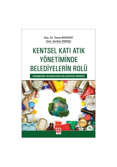 Kentsel Katı Atık Yönetiminde Belediyelerin Rolü/Yavuz 9786257983730
