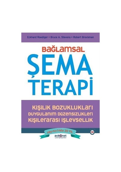 Bağlamsal Şema Terapi: Kişilik Bozuklukları - Duygulanım Düzensizlikleri - Psikonet