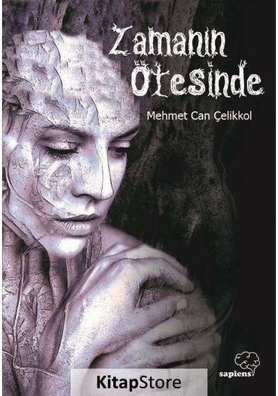 Zamanın Ötesinde - Mehmet Can Çelikkol - Sapiens