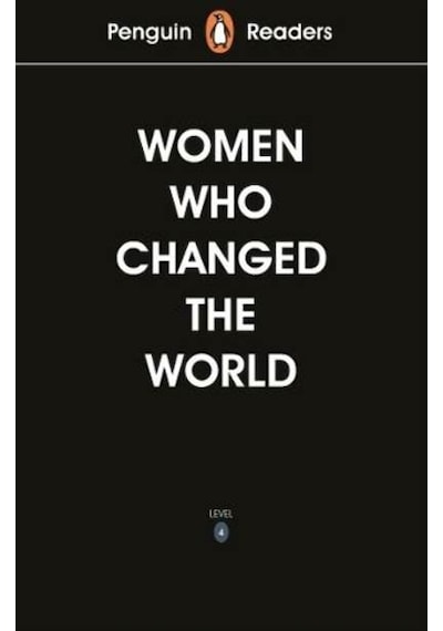 Penguin Readers Level 4: Women Who Changed the World- Penguin