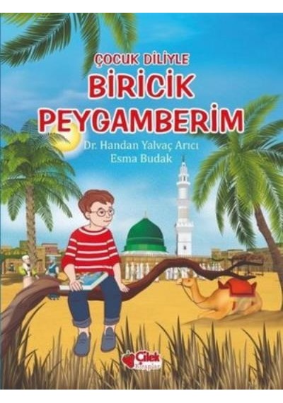 Çocuk Diliyle Biricik Peygamberim - Handan Yalvaç Aracı - Çilek Y