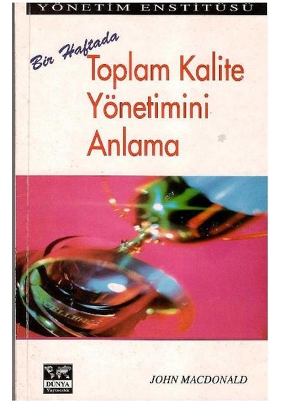 Bir Haftada Toplam Kalite Yönetimini Anlama
